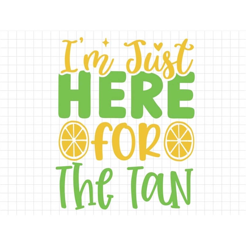 MR-237202312489-im-just-here-for-the-tan-svg-beach-svg-summer-svg-image-1.jpg
