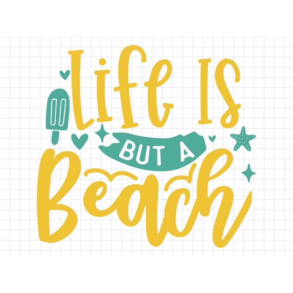 MR-2372023124924-life-is-but-a-beach-svg-beach-svg-summer-svg-summer-cut-image-1.jpg