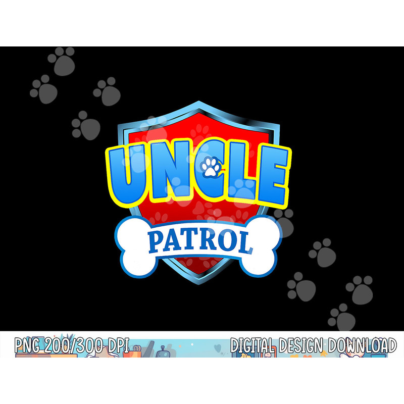 Funny Uncle Patrol - Dog Mom, Dad For Men Women  png, sublimation copy.jpg