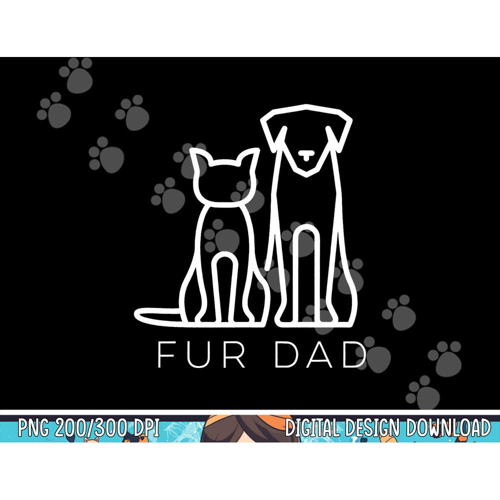 Fur Dad Pet Lover Cat Dog Dad Husband Funny Fathers Day Wife  png, sublimation copy.jpg