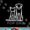 Fur Dad Pet Lover Cat Dog Dad Husband Funny Fathers Day Wife  png, sublimation copy.jpg