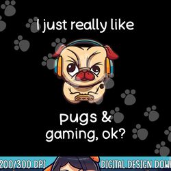 gamer shirt funny pug lover video games dog pug gaming  png, sublimation copy