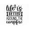MR-237202314913-life-is-better-around-the-campfire-svg-camping-svg-camp-svg-image-1.jpg