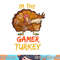 Gamer Turkey Matching Family Group Thanksgiving Party Pajama png, sublimation copy.jpg