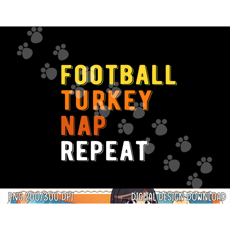 Gaming Football Turkey Nap Repeat Pumpkin Men Thanksgiving png, sublimation copy.jpg