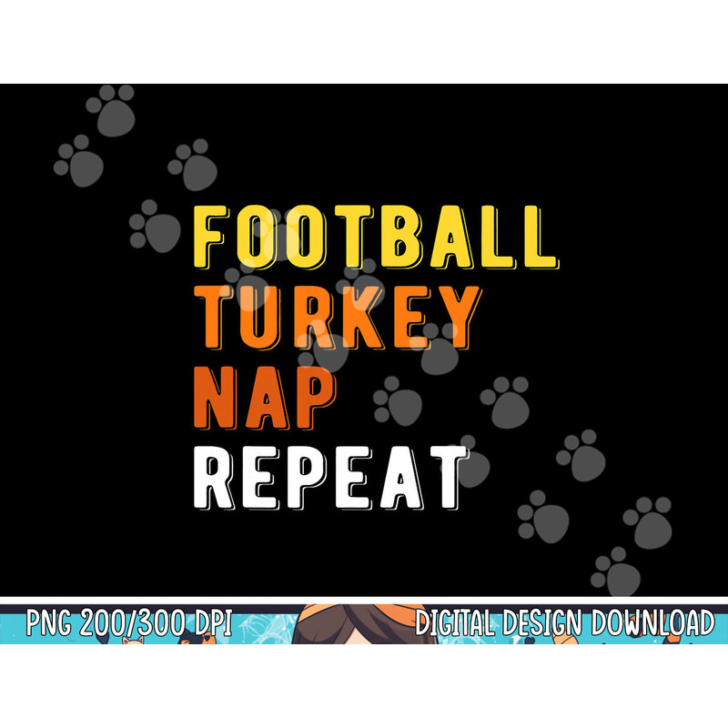 Gaming Football Turkey Nap Repeat Pumpkin Men Thanksgiving png, sublimation copy.jpg