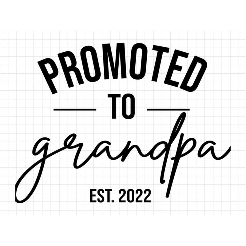MR-237202315105-promoted-to-grandpa-est-2022-svg-new-grandpa-svg-grandpa-to-image-1.jpg