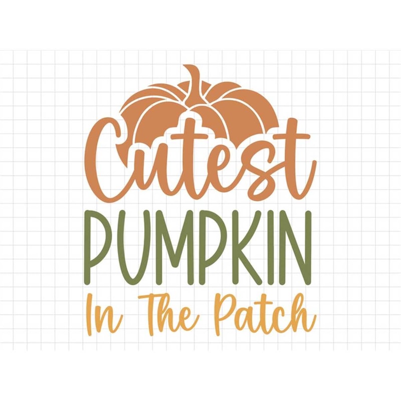 MR-2372023151458-cutest-pumpkin-in-the-patch-svg-thanksgiving-svg-fall-svg-image-1.jpg