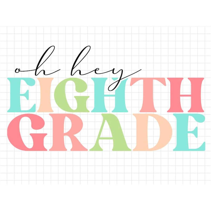 MR-2372023155929-oh-hey-eighth-grade-back-to-school-svg-education-svg-first-image-1.jpg