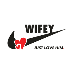 wifey just love him svg, logo svg, love him svg, lover svgbrand logo svg, logo svg, fashion brand svg, beer brand svg, s