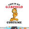 Garfield Halloween This Is My Garfield Costume png, sublimation copy.jpg