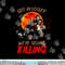 Get In loser We're Going Killing Halloween Funny Characters png,sublimation copy.jpg