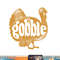 Gobble Funny Turkey Thanksgiving Day Men Women Retro Vintage png, sublimation copy.jpg