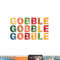 Gobble Gobble Turkey Thanksgiving Day Gifts Trot Kids Boy png, sublimation copy.jpg