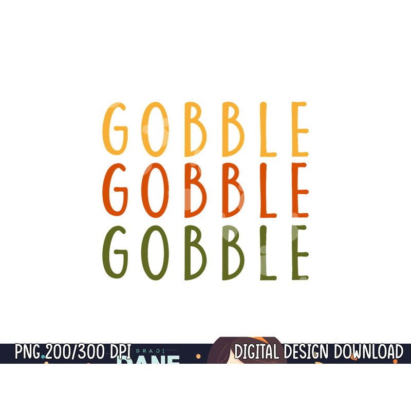 Gobble Gobble Turkey Thanksgiving Day Gifts Trot Woman png, sublimation copy.jpg