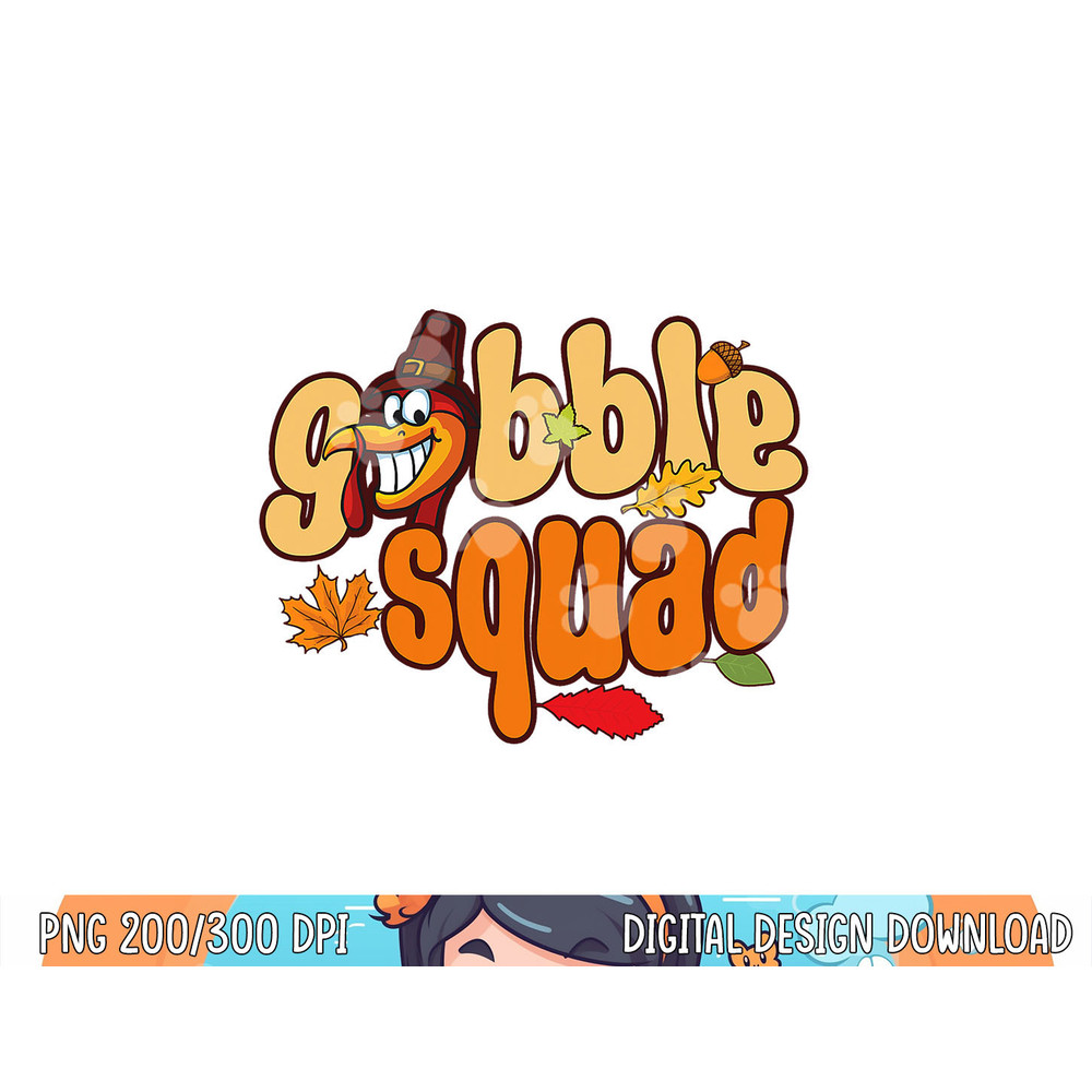 Gobble Thanksgiving Design - Gobble Squad png, sublimation copy.jpg