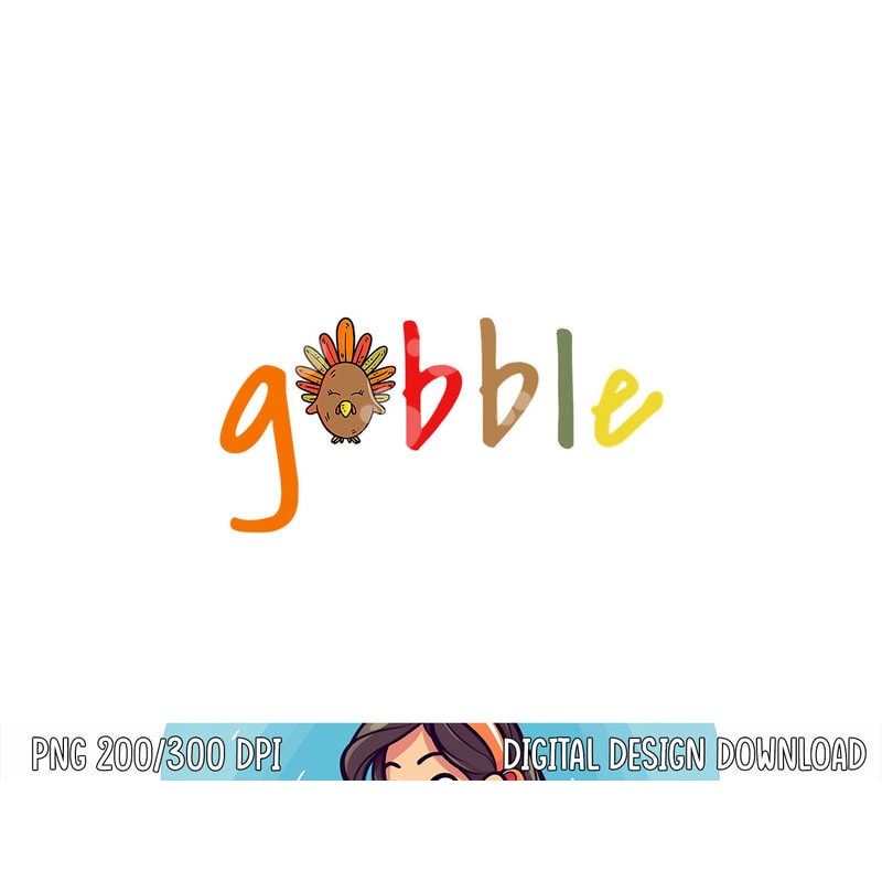 Gobble Thanksgiving Turkey png, sublimation copy.jpg