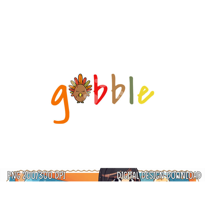 Gobble Thanksgiving Turkey png, sublimation copy.jpg