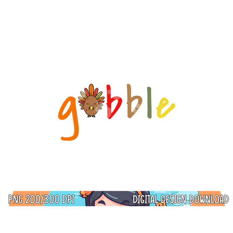 Gobble Thanksgiving Turkey png, sublimation copy.jpg