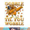 Gobble Til You Wobble Shirt Dabbing Turkey Thanksgiving png, sublimation copy.jpg