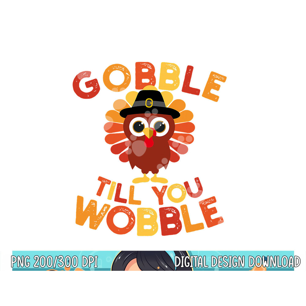 Gobble till you Wobble Kids Outfit Toddler Thanksgiving Gift png, sublimation copy.jpg