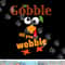 Gobble Till You Wobble Kids Women Men Funny Thanksgiving png, sublimation copy.jpg