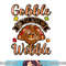 Gobble Till You Wobble Turkey Thanksgiving Family Graphic png, sublimation copy.jpg