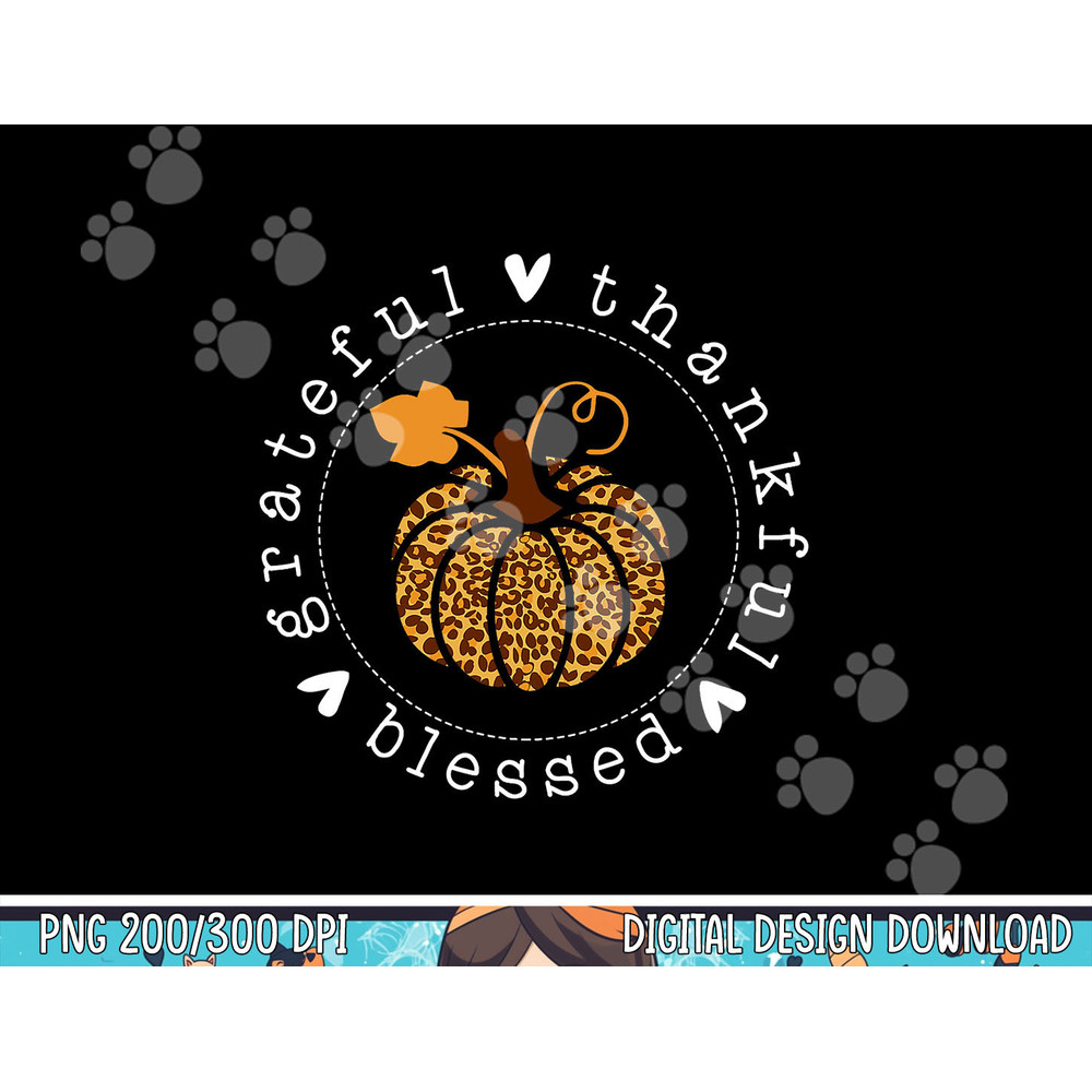 Grateful Thankful & Blessed Leopard Pumpkin Thanksgiving png, sublimation copy.jpg
