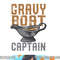 Gravy Boat Captain  Cute Funny Thanksgiving Gift png, sublimation copy.jpg