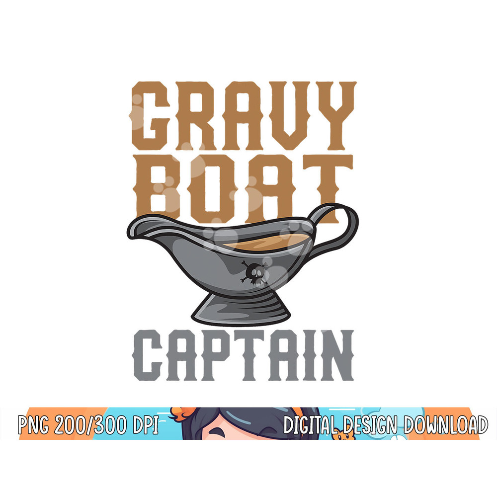 Gravy Boat Captain  Cute Funny Thanksgiving Gift png, sublimation copy.jpg