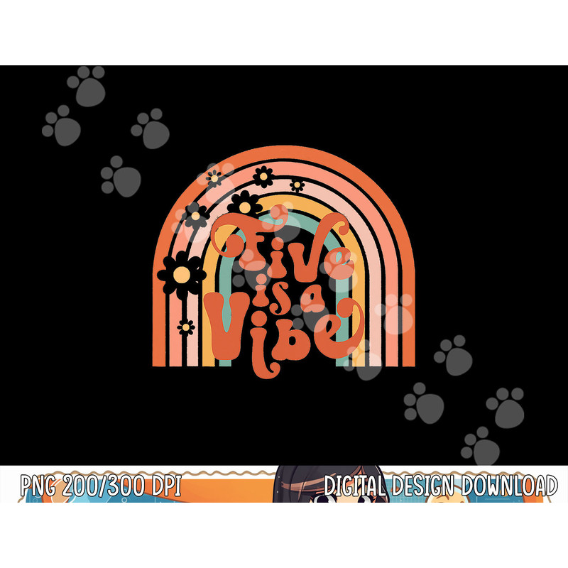 Groovy Five is a Vibes 5th Birthday Hippie 70s Boho Rainbow png,sublimation copy.jpg