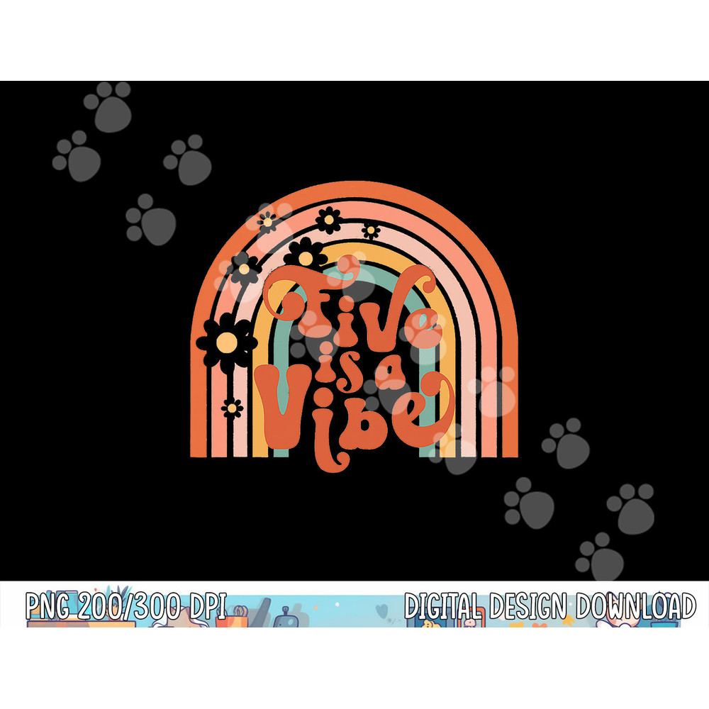 Groovy Five is a Vibes 5th Birthday Hippie 70s Boho Rainbow png,sublimation copy.jpg