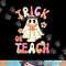 Groovy Halloween Trick or Teach Retro Floral Ghost Teacher png,sublimation copy.jpg