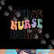 Groovy Nurse Shirt Women School Nurse RN ICU ER Pediatric png, sublimation copy.jpg