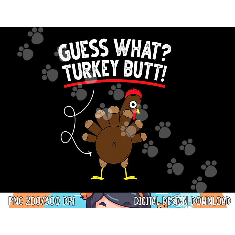 Guess Turkey Pilgrim Funny Thanksgiving Girls Women Boys png, sublimation copy.jpg