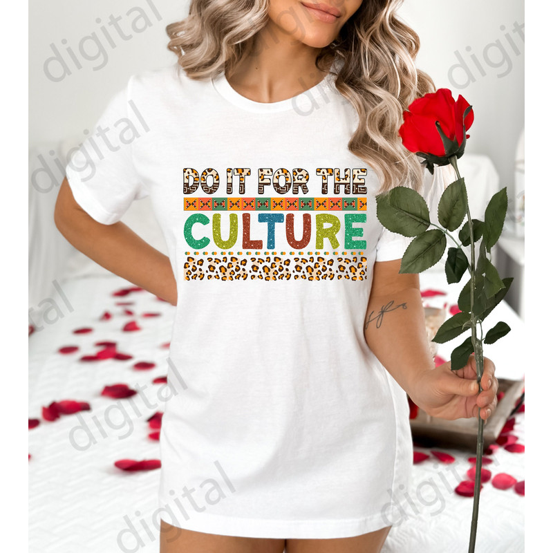 Do it for the culture svg, juneteenth svg designs, black history month, african american svg, black culture svg, digital design in 7 formats - 1.jpg