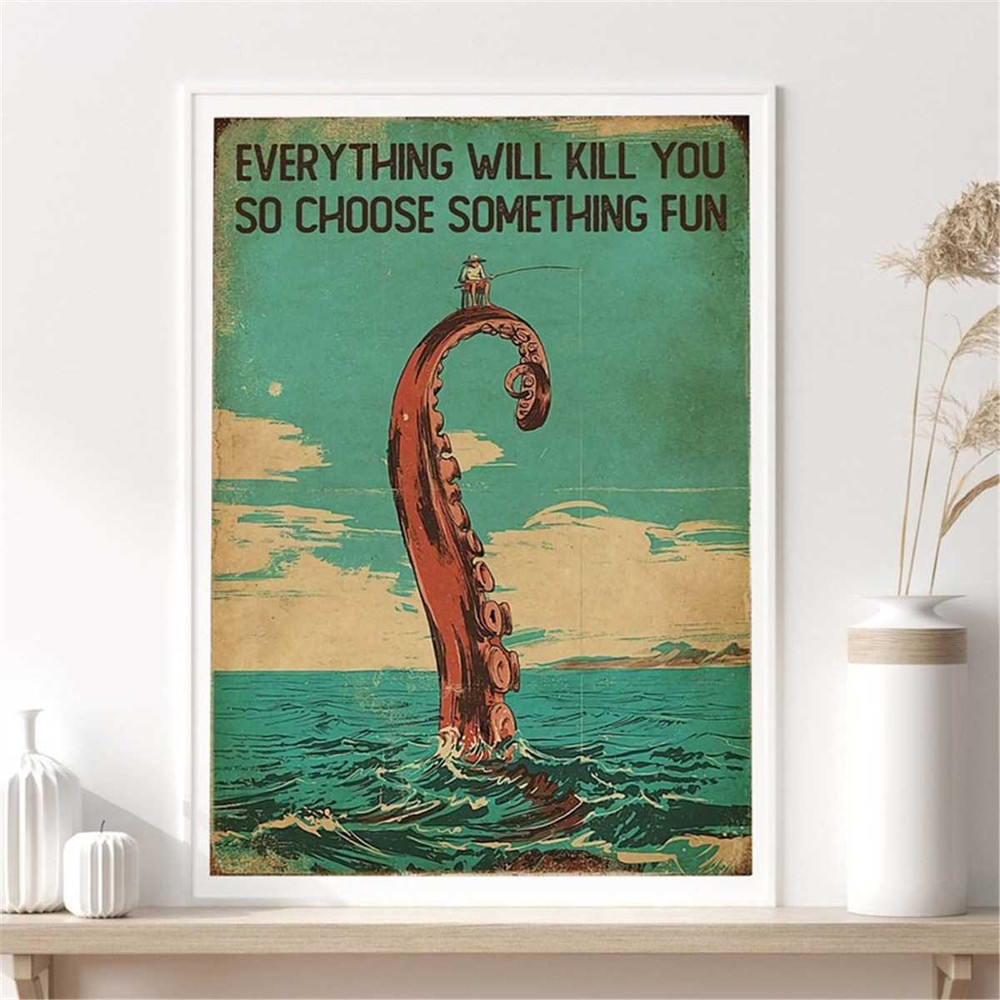 MR-2472023842-vintage-fishing-octopus-everything-will-kill-you-so-choose-image-1.jpg