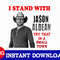 I Stand With Jason Aldean Try That In A Small Town PNG For Sublimation, The Aldean Team PNG, Country Music PNG, American Flag Png - 1.jpg