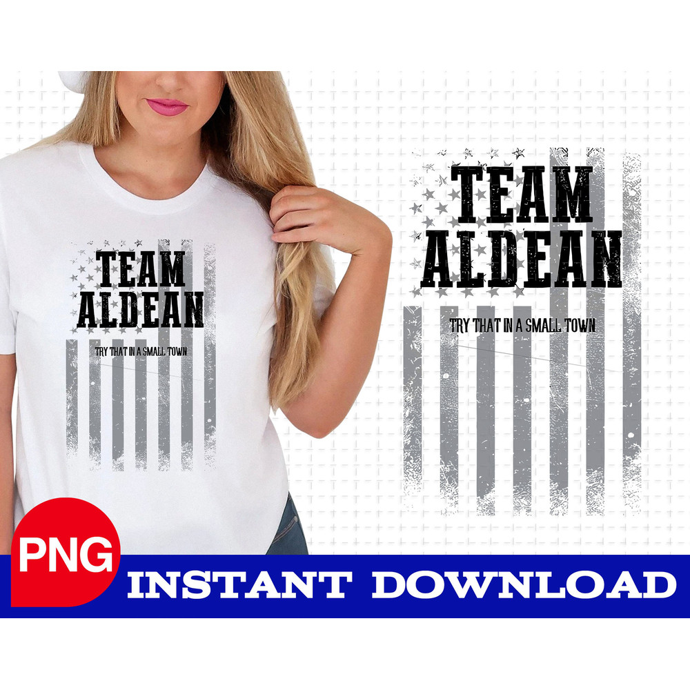 The Aldean Team PNG, Try That In A Small Town PNG For Sublimation, Jason Team Png, Country Music PNG, American Flag Png - 1.jpg