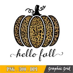pumpkin leopard png, hello fall leopard pumpkin sublimation design download, fall png, love fall png, pumpkin png, fall