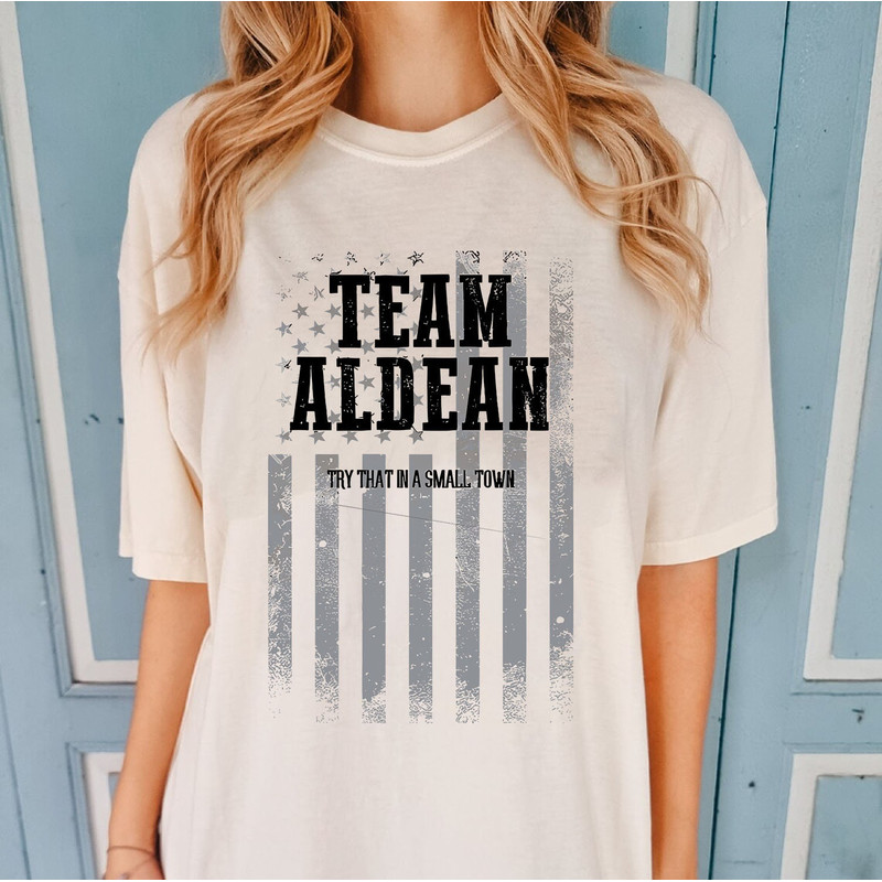 Try That In A Small Town Shirt, The Aldean Team Shirt, Jason Aldean Shirt, Country Music Shirt, Jason Aldean American Flag Shirt - 1.jpg