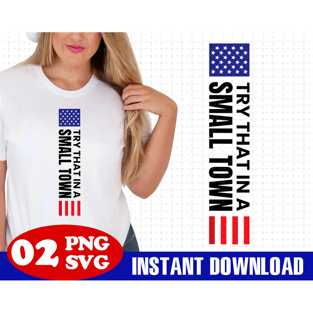 Try That In A Small Town SVG For Cricut, The Aldean Team SVG, Country Music SVG, American Flag Svg - 1.jpg
