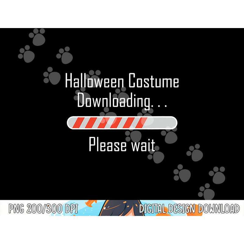 Halloween Costume Downloading  Please wait png,sublimation, funny copy.jpg