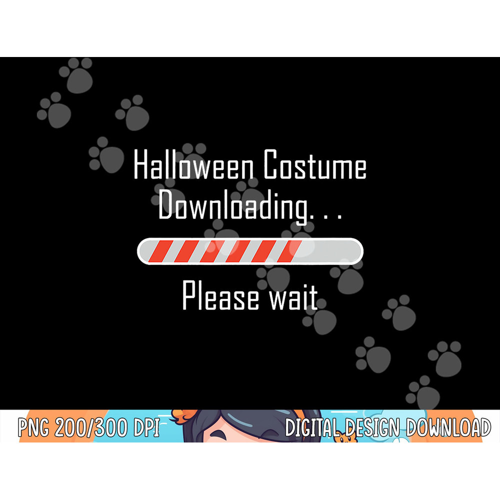 Halloween Costume Downloading  Please wait png,sublimation, funny copy.jpg