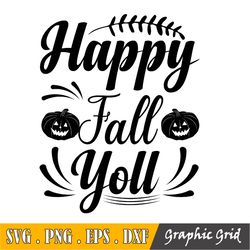 Happy Fall Yall Svg, Svg, Jpg, Png, Dxf, Silhouette  Cricut Cut File, Autumn