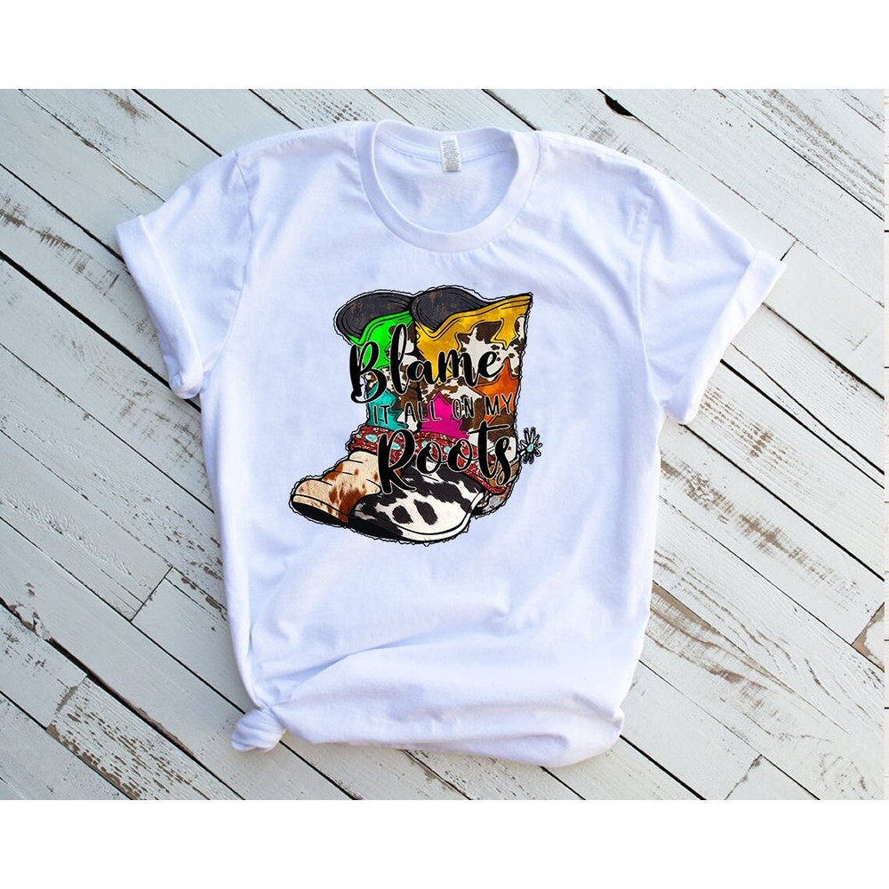 Blame it All On My Roots, Cowboy Boots Floral , Vintage band Png, Desert Shirt, Country Music Shirt, Simply Southern Png, Cowboy Boots Png - 2.jpg