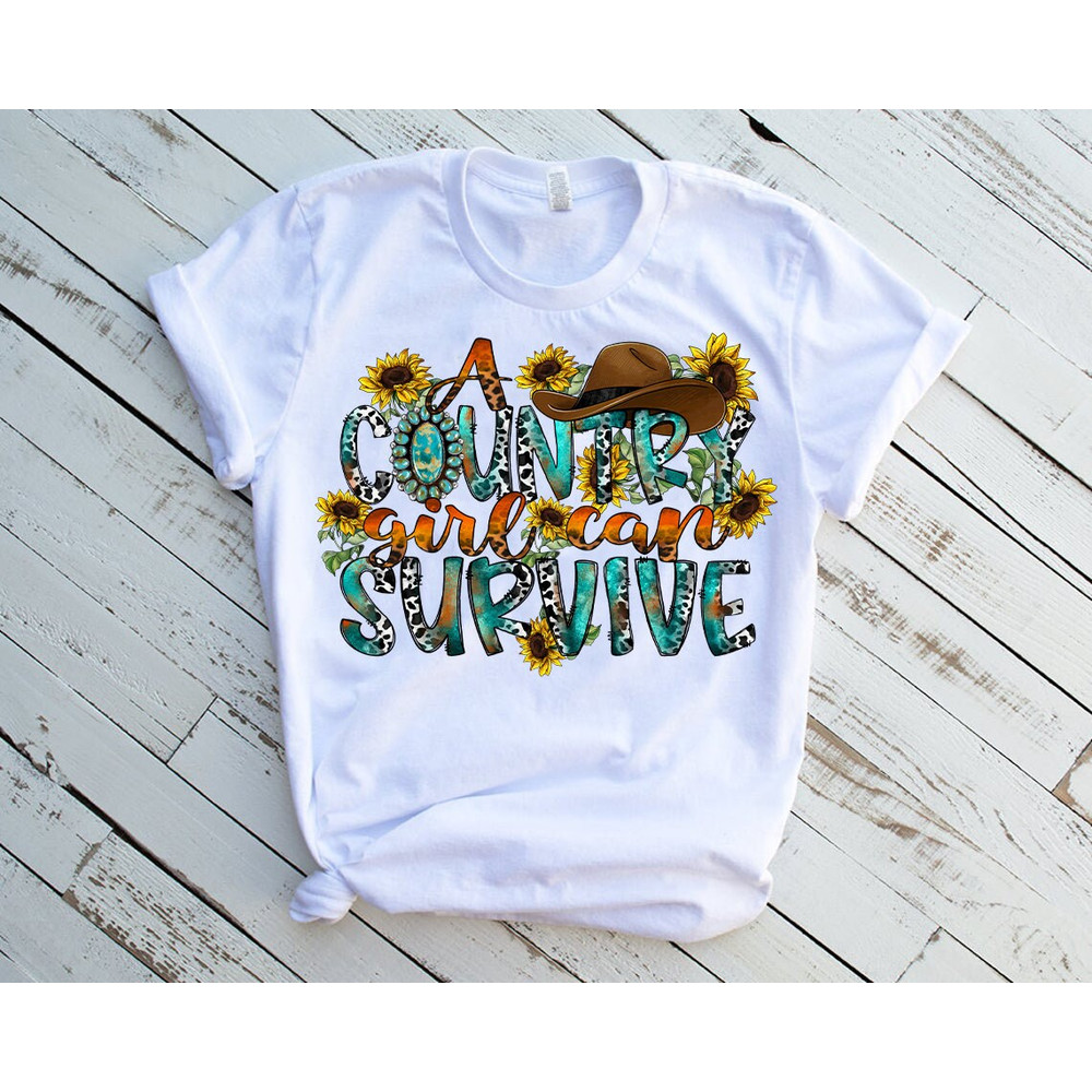 A Country girl Can Survive Png, Southern Girl Png, Sublimation Design, Western Design,Cowgirl PNG, Country,Instant Download,Digital Print - 2.jpg