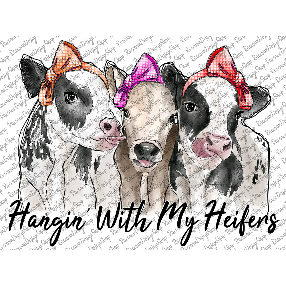 Hanging with my Heifers Shirt, Watercolor Cow, Hangin Heifers, Farm Animal Png, Bandana Cow, Cowgirl Shirt, Sublimation Designs Downloads - 1.jpg