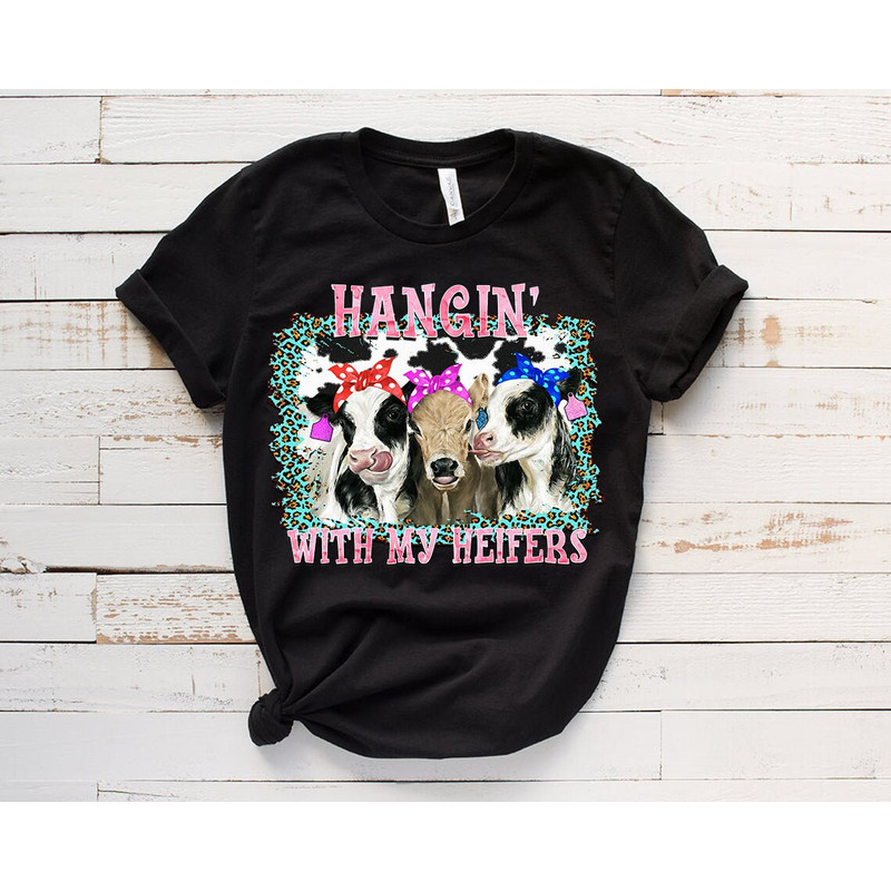 Hanging with my Heifers Shirt, Hangin Heifers, Farm Animal Png, Bandana Cow, Cowgirl Shirt, Sublimation Designs Downloads - 3.jpg