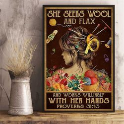she seeks wool and flax and works willingly with her hands poster, knitting girl wall decor, knitting lovers gift, gift